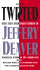 Twisted : Selected Unabridged Stories of Jeffery Deaver - eAudiobook