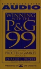 Winning With the P&G 99 : Principles and Practices of Procter & Gamble's Success - eAudiobook