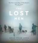 The Lost Men : The Harrowing Saga of Shackleton's Ross Sea Party - eAudiobook