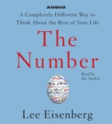 The Number : A Completely Different Way to Think About the Rest of Your Life - eAudiobook