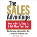 The Sales Advantage : How to Get it, Keep it, and Sell More Than Ever - eAudiobook