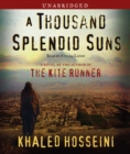 A Thousand Splendid Suns : A Novel - eAudiobook