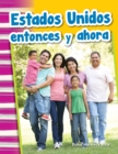 Estados Unidos entonces y ahora Read-along eBook - eBook