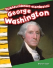 Estadounidenses asombrosos : George Washington - eBook