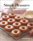 Simple Pleasures : Easy Recipes for Everyday Indulgence - Book