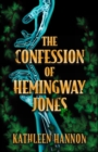 The Confession of Hemingway Jones - eBook