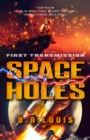 Space Holes : First Transmission - Book