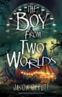 The Boy From Two Worlds - eBook