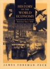 A History of the World Economy: International Economic Relations since 1850 - Book