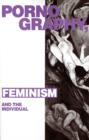 Pornography, Feminism and the Individual - Book
