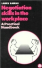 Negotiation Skills in the Workplace : A Practical Handbook - Book