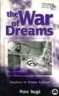 The War of Dreams : Studies in Ethno Fiction - Book