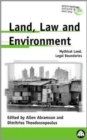 Land, Law and Environment : Mythical Land, Legal Boundaries - Book