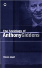 The Sociology of Anthony Giddens - Book