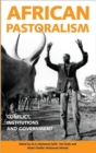 African Pastoralism : Conflict, Institutions and Government - Book
