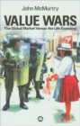 Value Wars : The Global Market Versus the Life Economy - Book