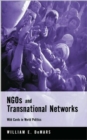 NGOs and Transnational Networks : Wild Cards in World Politics - Book