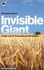 Invisible Giant : Cargill and Its Transnational Strategies - Book