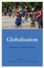 Globalisation : Studies in Anthropology - Book