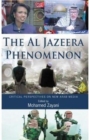 The Al Jazeera Phenomenon : Critical Perspectives on New Arab Media - Book