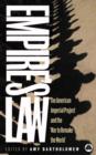 Empire's Law : The American Imperial Project and the 'War to Remake the World' - Book