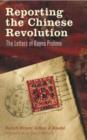 Reporting the Chinese Revolution : The Letters of Rayna Prohme - Book