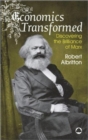 Economics Transformed : Discovering the Brilliance of Marx - Book
