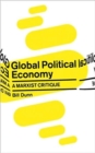 Global Political Economy : A Marxist Critique - Book