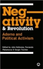 Negativity and Revolution : Adorno and Political Activism - Book