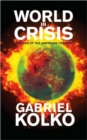 World in Crisis : The End of the American Century - Book