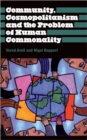 Community, Cosmopolitanism and the Problem of Human Commonality - Book