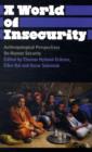 A World of Insecurity : Anthropological Perspectives on Human Security - Book