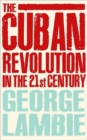 The Cuban Revolution in the 21st Century - Book