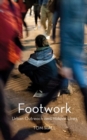 Footwork : Urban Outreach and Hidden Lives - Book