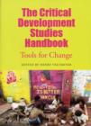 The Critical Development Studies Handbook : Tools for Change - Book