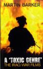 A 'Toxic Genre' : The Iraq War Films - Book