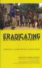 Eradicating Extreme Poverty : Democracy, Globalisation and Human Rights - Book
