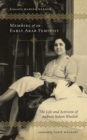 Memoirs of an Early Arab Feminist : The Life and Activism of Anbara Salam Khalidi - Book