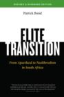 Elite Transition : From Apartheid to Neoliberalism in South Africa - Book