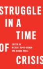 Struggle in a Time of Crisis - Book