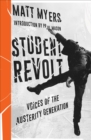 Student Revolt : Voices of the Austerity Generation - Book
