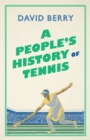 A People's History of Tennis - Book