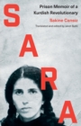 Sara : Prison Memoir of a Kurdish Revolutionary - Book