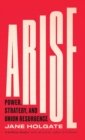 Arise : Power, Strategy and Union Resurgence - Book