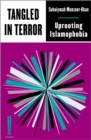 Tangled in Terror : Uprooting Islamophobia - eBook