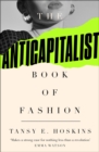 The Anti-Capitalist Book of Fashion - eBook