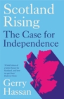 Scotland Rising : The Case for Independence - eBook
