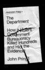 The Department : How a Violent Government Bureaucracy Killed Hundreds and Hid the Evidence - eBook