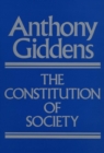The Constitution of Society : Outline of the Theory of Structuration - Book