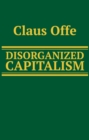 Disorganized Capitalism - Book